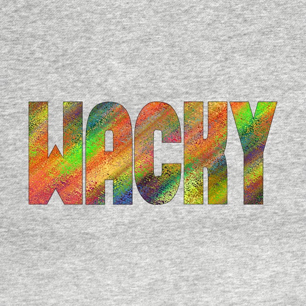 WACKY FUNNY COLORFUL by Anthony88